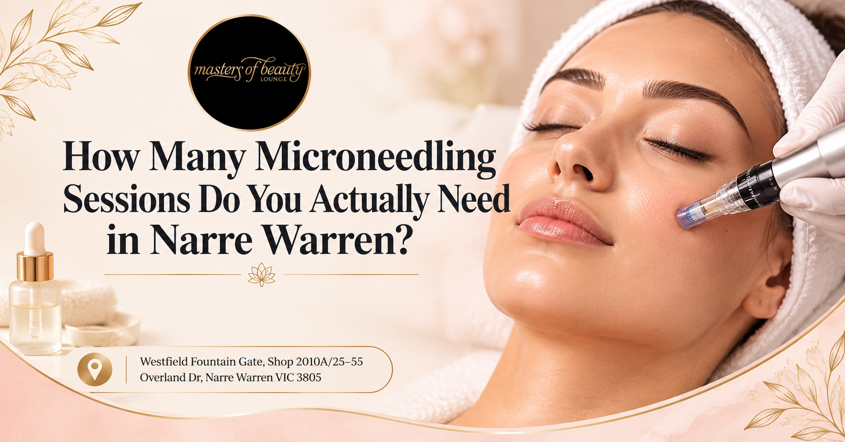How Many Microneedling Sessions Do You Actually Need in Narre Warren?